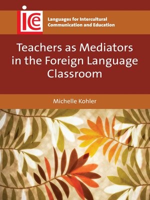 cover image of Teachers as Mediators in the Foreign Language Classroom